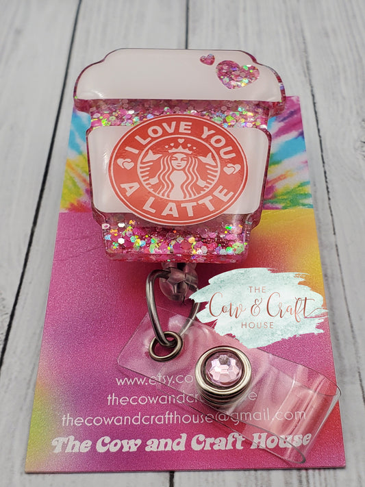 Starbucks Badge Reel: I Love You A Latte, Glitter Resin Acrylic