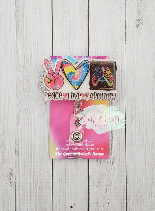 Peace Love Radiology Badge Reel: Rad Tech Gift