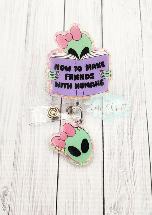 Funny Alien Nurse Badge Reel – “How to Make Friends with Humans”